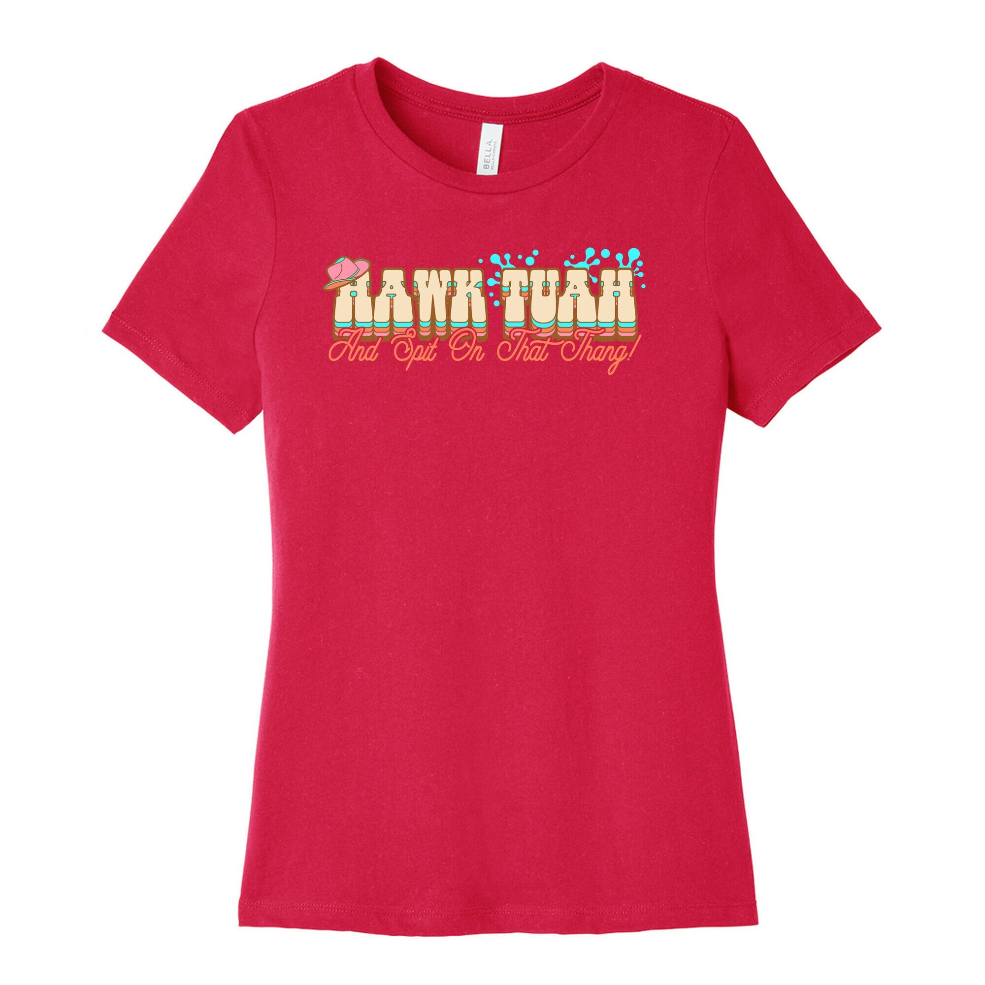 Hawk Tuah Spit On That Thang Womens Cotton Tee
